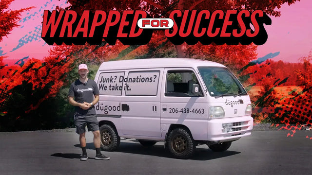 Wrapped for Success title card: Dügood Junk Removal & Donation's bright pink wrapped mini van reading "Junk? Donations? We take it."