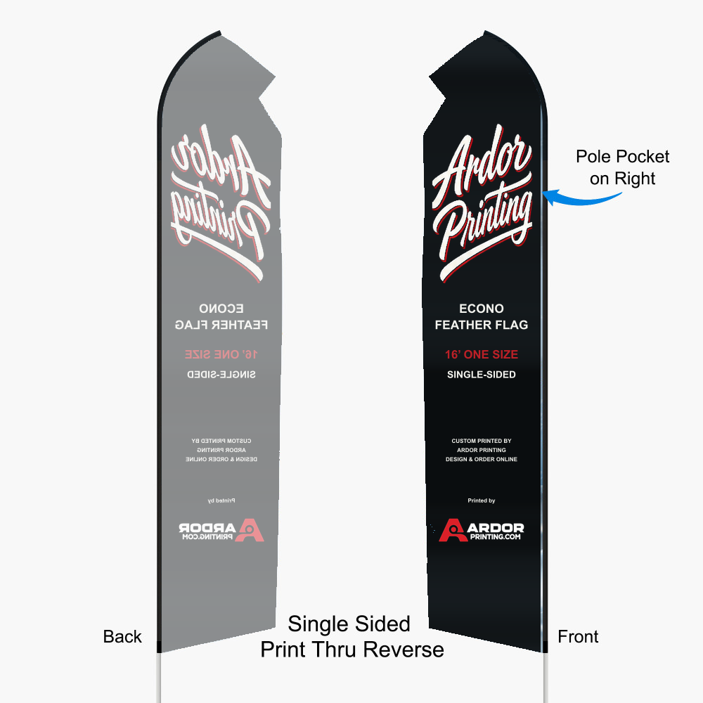 16 ft econo feather flag, single sided print thru reverse: pole pocket on the right, back shows a mirror image