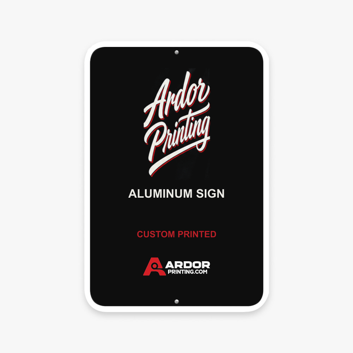 Custom printed .040 inch aluminum sign with round corners and holes at the top and bottom