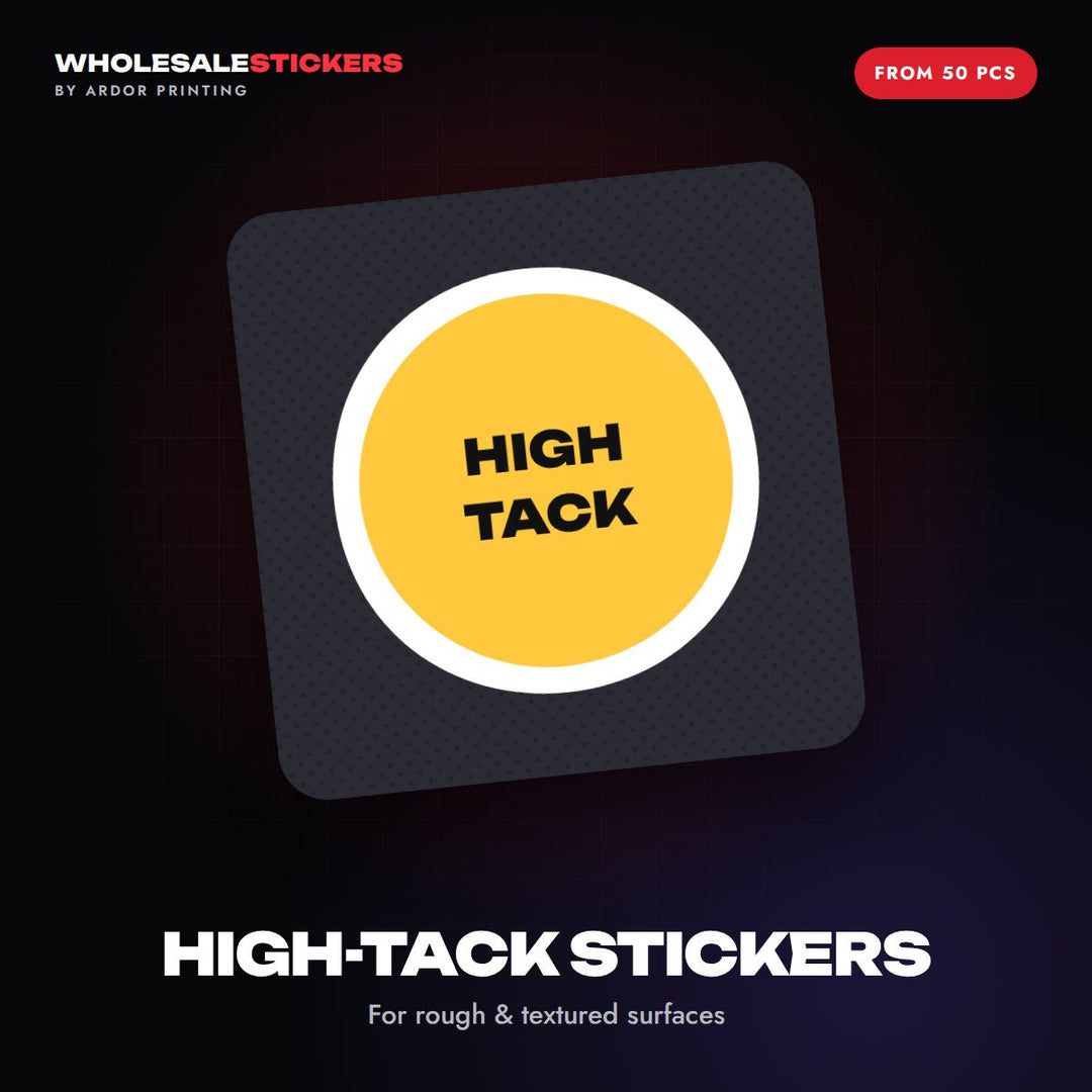 High-tack stickers graphic: a round yellow sticker on a dark textured square