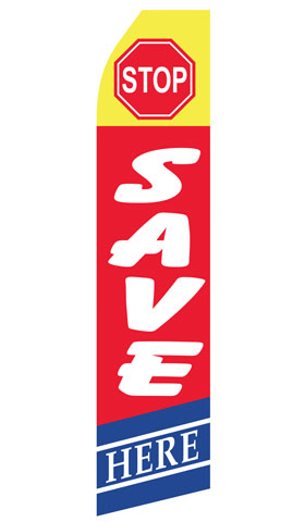 Stop Save Here econo feather flag, 16 ft, single-sided, design 1501